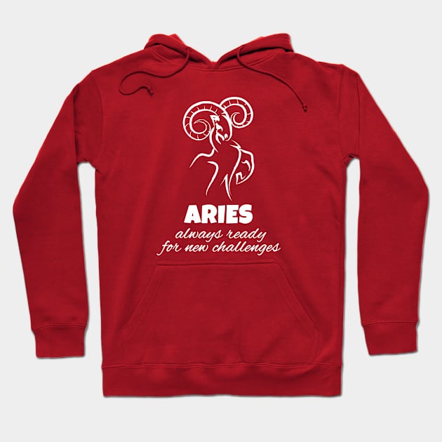 Aries (♈︎) - Always ready for new challenges Hoodie by Moment Of Joy